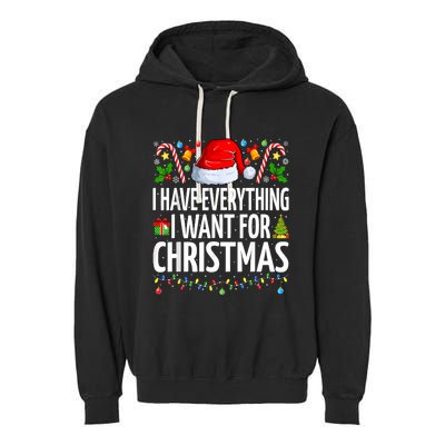 I Have Everything I Want For Christmas Couple Pajama Couples Garment-Dyed Fleece Hoodie