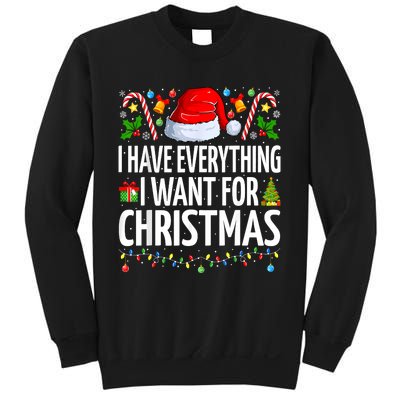 I Have Everything I Want For Christmas Couple Pajama Couples Sweatshirt