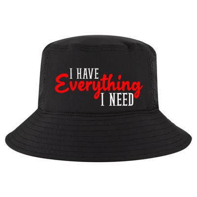 I Have Everything I Need I Am Everything Matching Couple Cool Comfort Performance Bucket Hat