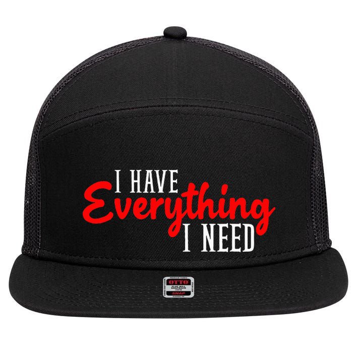 I Have Everything I Need I Am Everything Matching Couple 7 Panel Mesh Trucker Snapback Hat