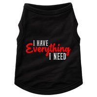I Have Everything I Need I Am Everything Matching Couple Doggie Tank