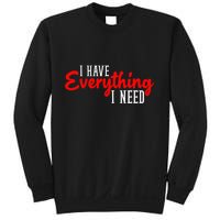 I Have Everything I Need I Am Everything Matching Couple Sweatshirt