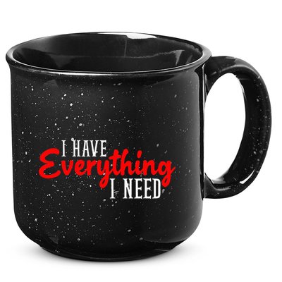 I Have Everything I Need I Am Everything Matching Couple 15oz Campfire Ceramic Mug