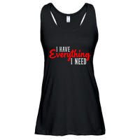 I Have Everything I Need I Am Everything Matching Couple Ladies Essential Flowy Tank