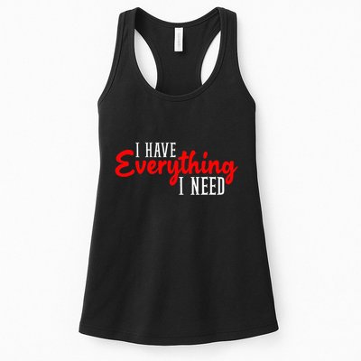 I Have Everything I Need I Am Everything Matching Couple Womens Tank Top