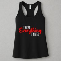 I Have Everything I Need I Am Everything Matching Couple Womens Tank Top