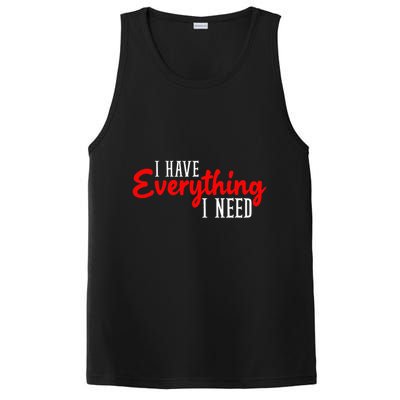 I Have Everything I Need I Am Everything Matching Couple PosiCharge Competitor Tank