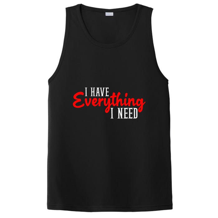 I Have Everything I Need I Am Everything Matching Couple PosiCharge Competitor Tank
