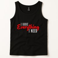 I Have Everything I Need I Am Everything Matching Couple Tank Top