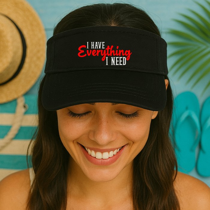 I Have Everything I Need I Am Everything Matching Couple Visor