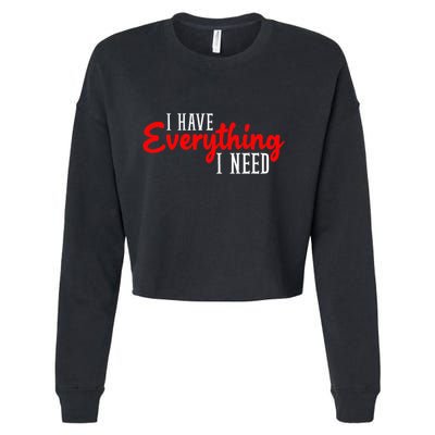 I Have Everything I Need I Am Everything Matching Couple Cropped Pullover Crew