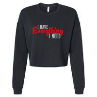 I Have Everything I Need I Am Everything Matching Couple Cropped Pullover Crew