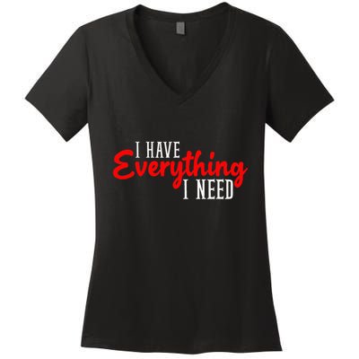 I Have Everything I Need I Am Everything Matching Couple Women's V-Neck T-Shirt
