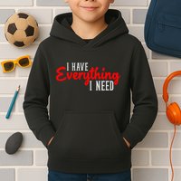 I Have Everything I Need I Am Everything Matching Couple Kids Hoodie