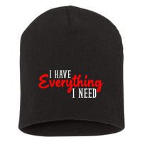 I Have Everything I Need I Am Everything Matching Couple Short Acrylic Beanie