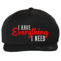 I Have Everything I Need I Am Everything Matching Couple Wool Snapback Cap