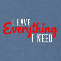 I Have Everything I Need I Am Everything Matching Couple Garment-Dyed Sweatshirt