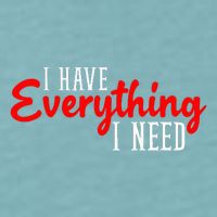 I Have Everything I Need I Am Everything Matching Couple Sueded Cloud Jersey T-Shirt
