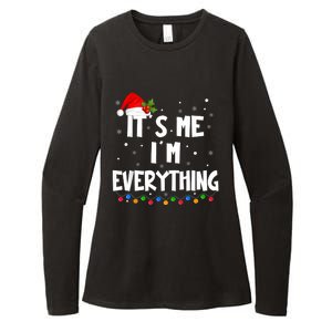 I Have Everything I Want For Christmas Its Me IM Everything Womens CVC Long Sleeve Shirt