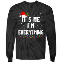 I Have Everything I Want For Christmas Its Me IM Everything Tie-Dye Long Sleeve Shirt