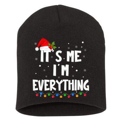 I Have Everything I Want For Christmas Its Me IM Everything Short Acrylic Beanie