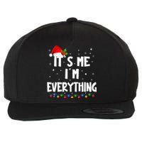 I Have Everything I Want For Christmas Its Me IM Everything Wool Snapback Cap