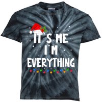 I Have Everything I Want For Christmas Its Me IM Everything Kids Tie-Dye T-Shirt