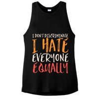 I Hate Everyone Equally I Don't Discriminate Funny Sarcastic Ladies PosiCharge Tri-Blend Wicking Tank
