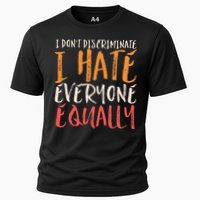 I Hate Everyone Equally I Don't Discriminate Funny Sarcastic Performance Shirt