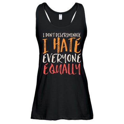 I Hate Everyone Equally I Don't Discriminate Funny Sarcastic Ladies Essential Flowy Tank