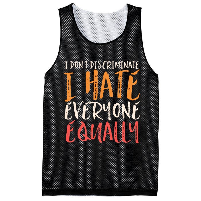 I Hate Everyone Equally I Don't Discriminate Funny Sarcastic Mesh Reversible Basketball Jersey Tank