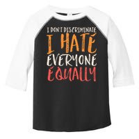 I Hate Everyone Equally I Don't Discriminate Funny Sarcastic Toddler Fine Jersey T-Shirt