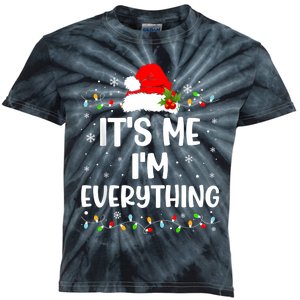 I Have Everything I Want For Christmas Its Me IM Everything Kids Tie-Dye T-Shirt