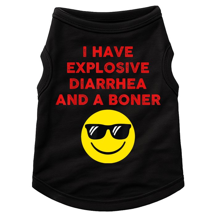 I Have Explosive Diarrhea And A Boner Doggie Tank