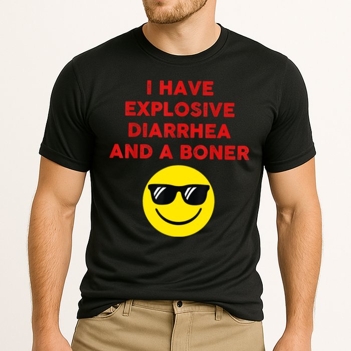 I Have Explosive Diarrhea And A Boner Cooling Performance Crew T-Shirt
