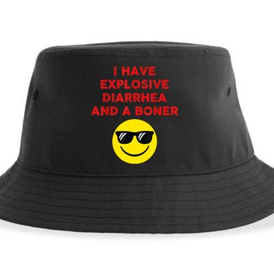I Have Explosive Diarrhea And A Boner Sustainable Bucket Hat
