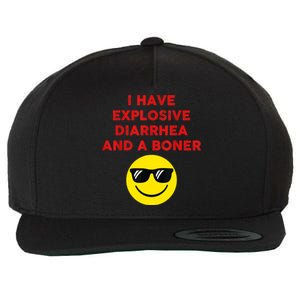 I Have Explosive Diarrhea And A Boner Wool Snapback Cap