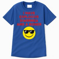 I Have Explosive Diarrhea And A Boner Tall T-Shirt