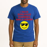 I Have Explosive Diarrhea And A Boner Tall T-Shirt