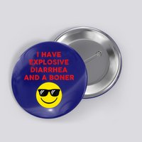 I Have Explosive Diarrhea And A Boner Button
