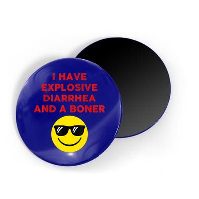 I Have Explosive Diarrhea And A Boner Magnet
