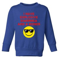 I Have Explosive Diarrhea And A Boner Toddler Sweatshirt
