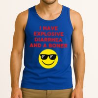 I Have Explosive Diarrhea And A Boner Tank Top