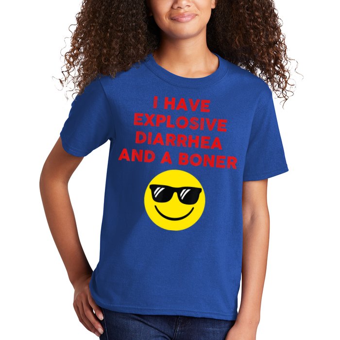 I Have Explosive Diarrhea And A Boner Kids T-Shirt