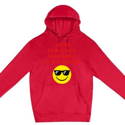 I Have Explosive Diarrhea And A Boner Premium Pullover Hoodie