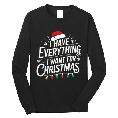 I Have Everything I Want For Christmas Couples Matching Long Sleeve Shirt