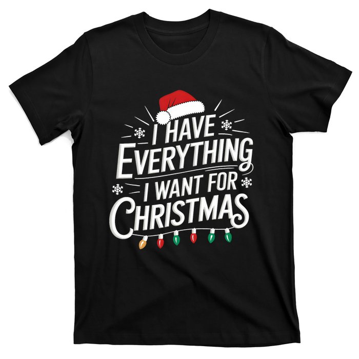 I Have Everything I Want For Christmas Couples Matching T-Shirt