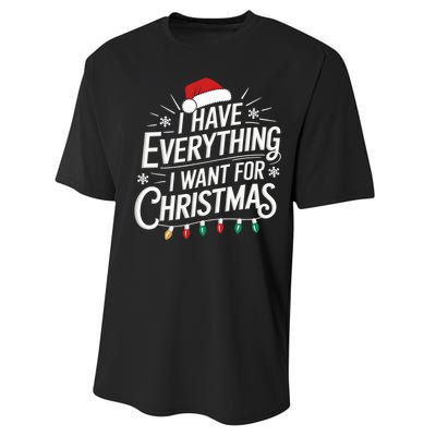 I Have Everything I Want For Christmas Couples Matching Performance Sprint T-Shirt