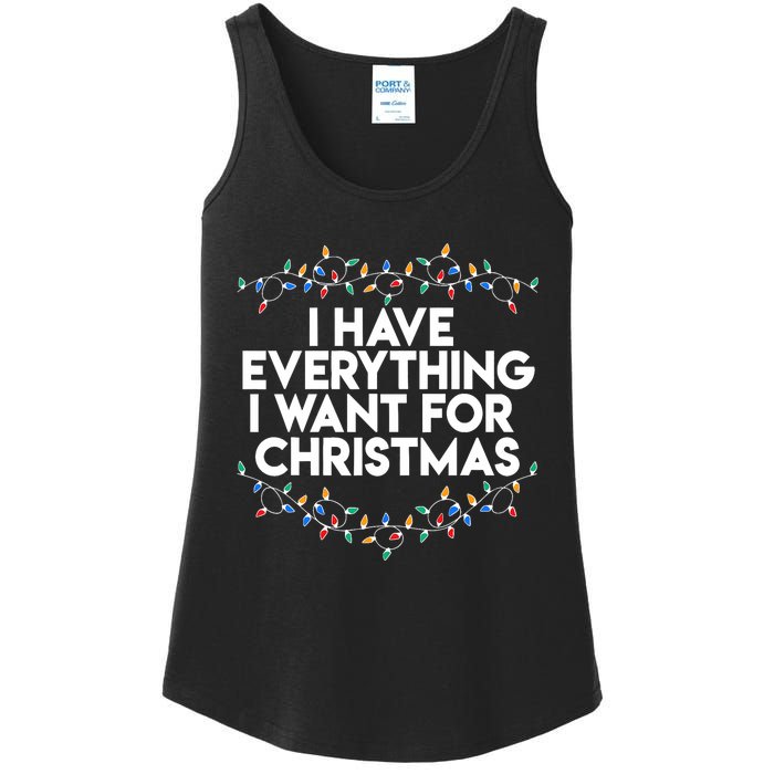 I Have Everything I Want For Christmas Funny Xmas Couples Ladies Essential Tank