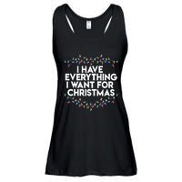 I Have Everything I Want For Christmas Funny Xmas Couples Ladies Essential Flowy Tank